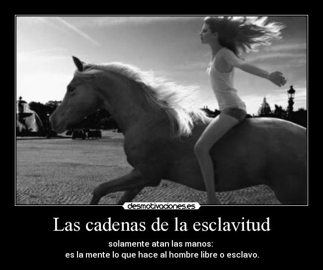 Las cadenas de la esclavitud - 