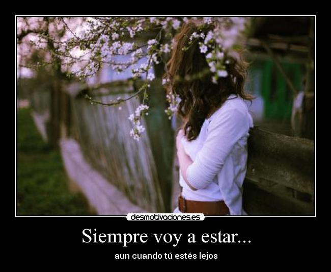 carteles siempre amor juntos esperar lejos extranar desmotivaciones