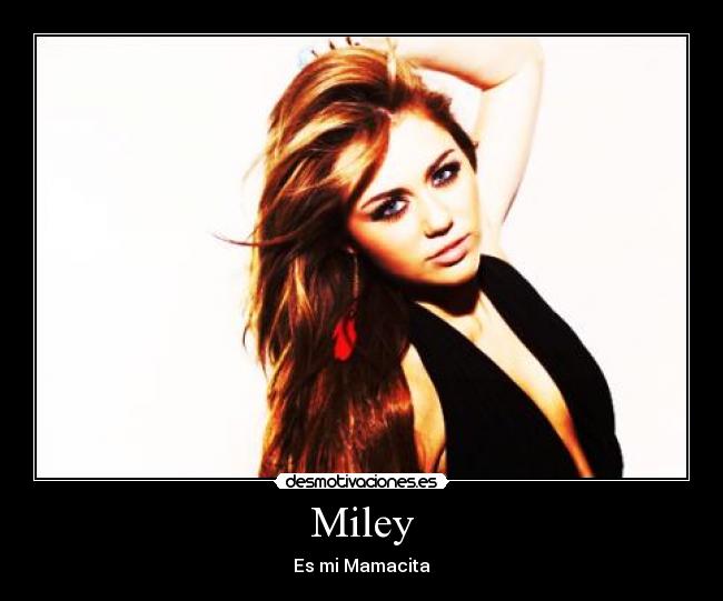 Miley -