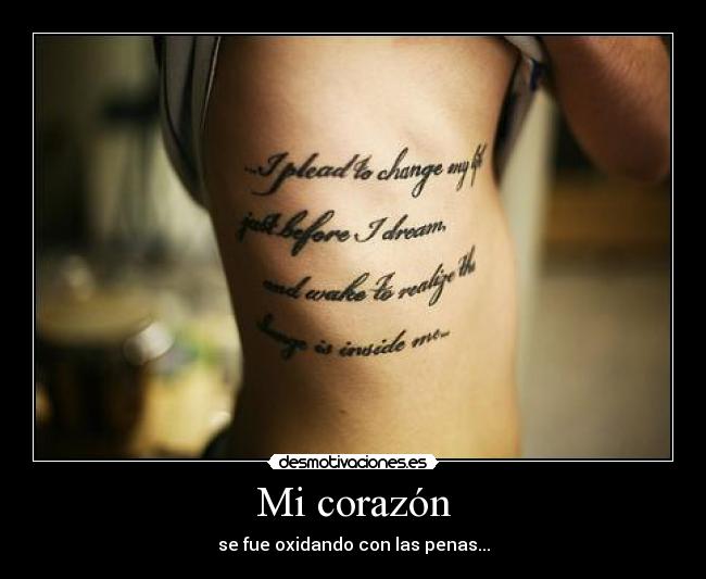 Mi corazón - se fue oxidando con las penas...