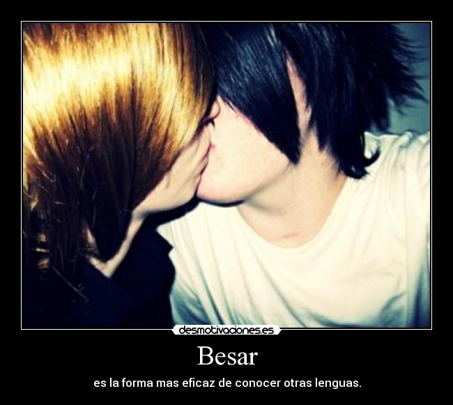 Besar - es la forma mas eficaz de conocer otras lenguas.