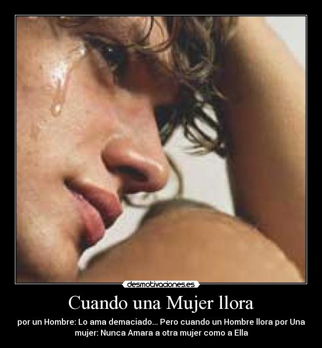 carteles mujer when guy cries desmotivaciones