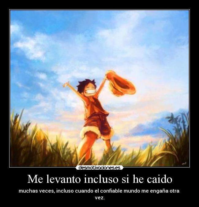 carteles one piece lufy frase fire 2ne1 desmotivaciones