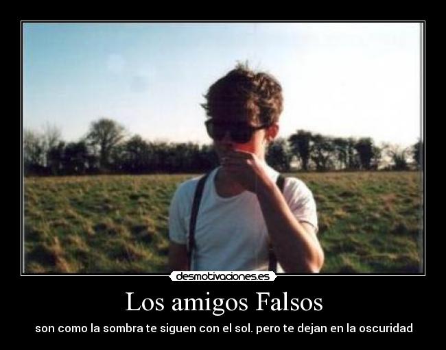 Los amigos Falsos - 