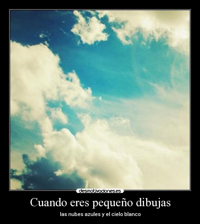 Cuando eres pequeño dibujas - 