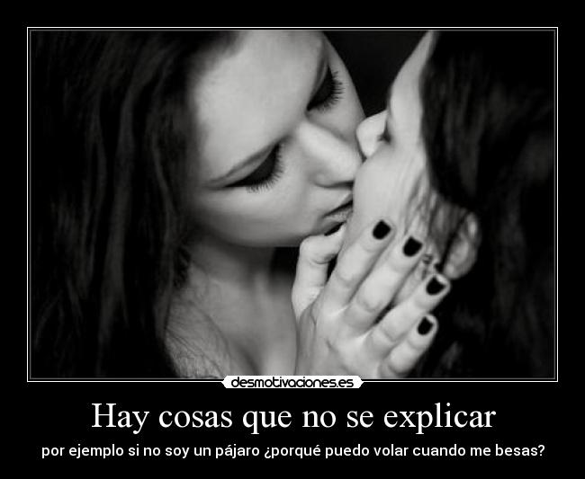 Hay cosas que no se explicar - 