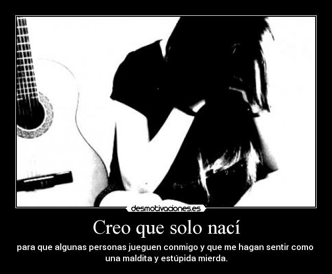 Creo que solo nací - 