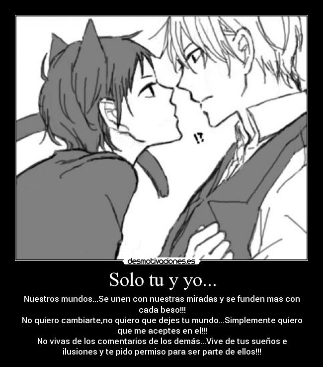Solo tu y yo... -