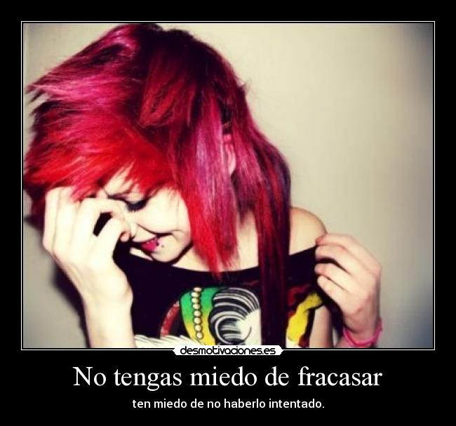 No tengas miedo de fracasar - 