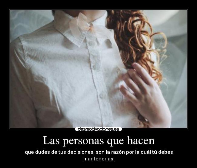 Las personas que hacen - 