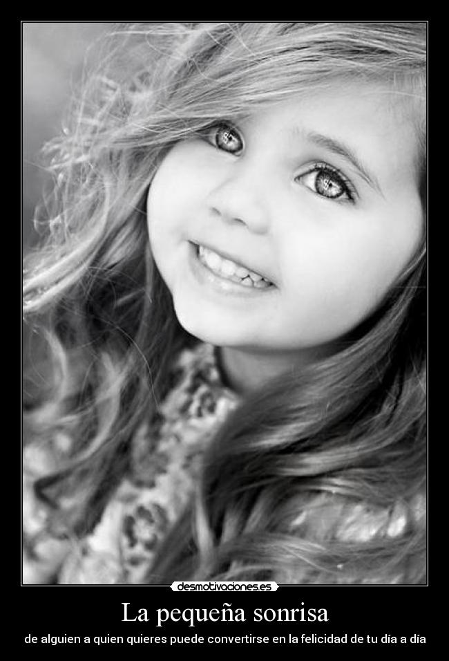 La pequeña sonrisa - de alguien a quien quieres puede convertirse en la felicidad de tu día a día