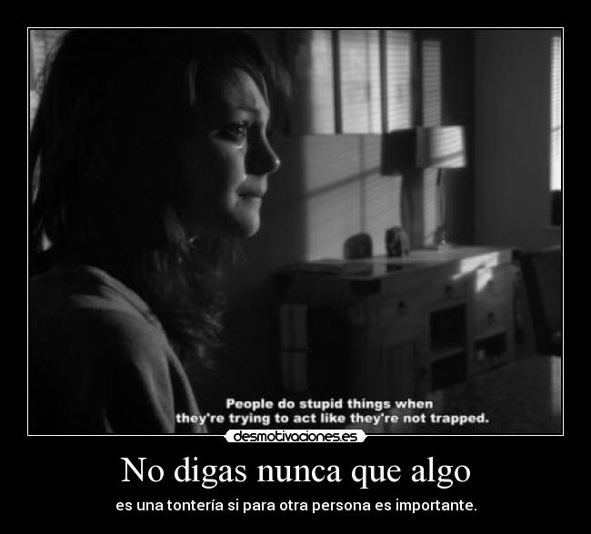 carteles hush hush detalles que son importantes que veces sin darte cuenta tratas como una tonteria desmotivaciones