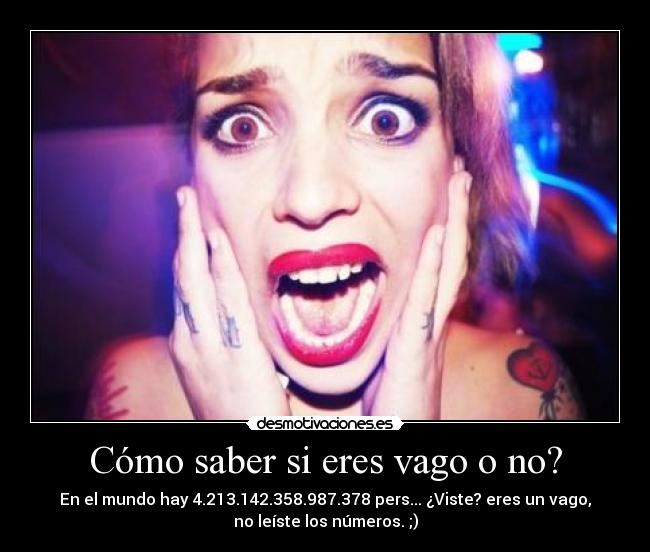 Cómo saber si eres vago o no? -