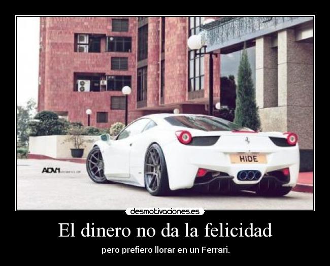 El dinero no da la felicidad - 
