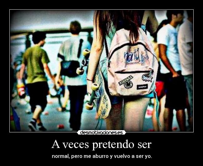 A veces pretendo ser - 