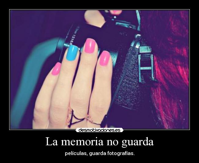 La memoria no guarda - 