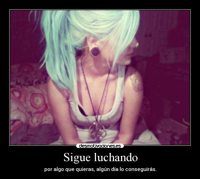 Sigue luchando - 