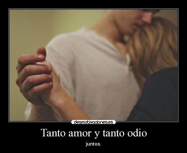 carteles amor odio asdf desmotivaciones