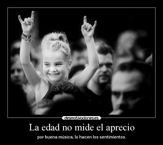 La edad no mide el aprecio -