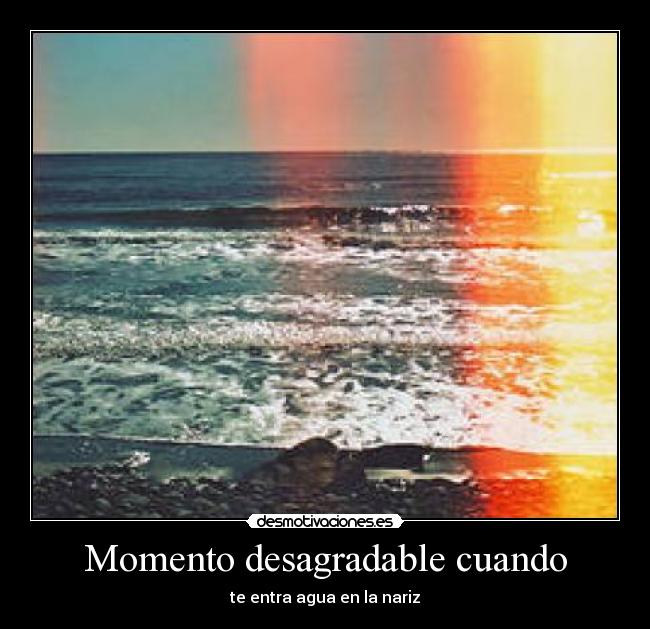 Momento desagradable cuando - 