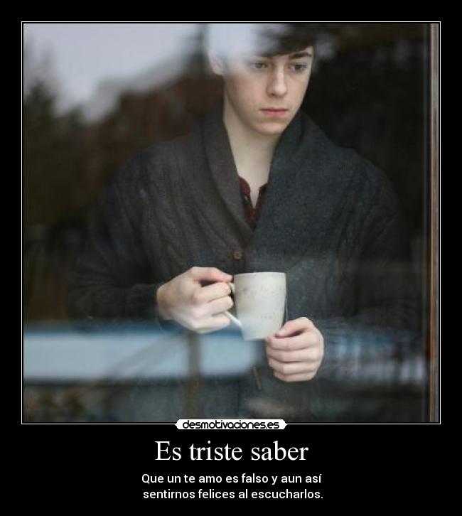 Es triste saber - 