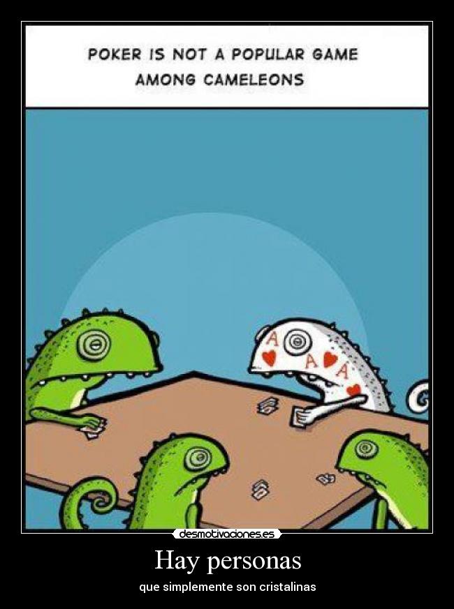 Hay personas - que simplemente son cristalinas