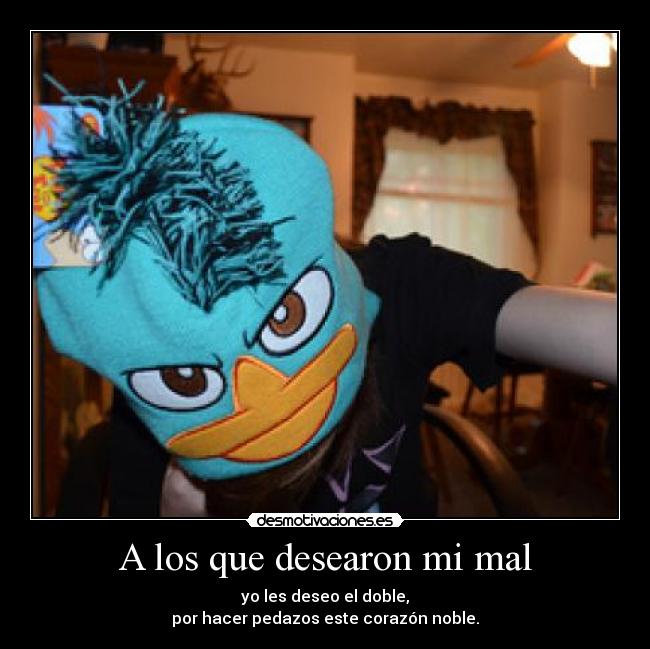 A los que desearon mi mal - 