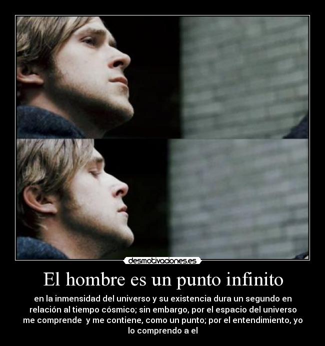 El hombre es un punto infinito -
