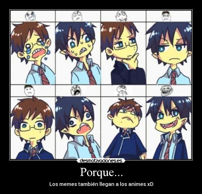 Porque... - Los memes también llegan a los animes xD