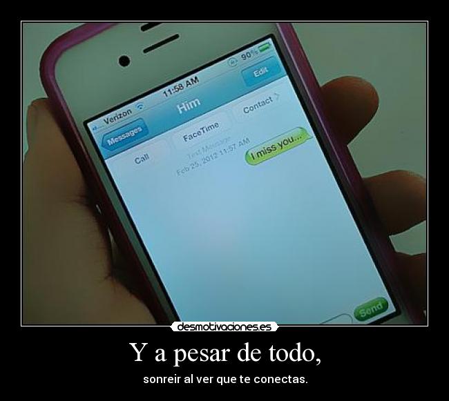 Y a pesar de todo, -