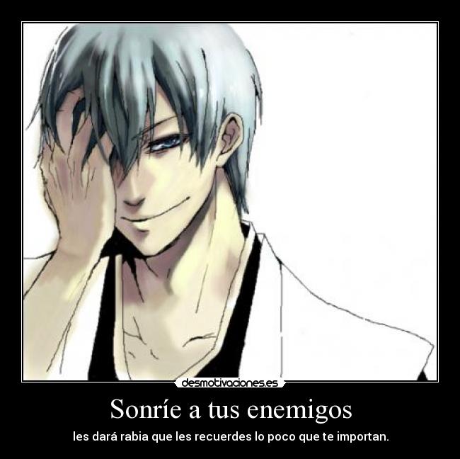 carteles anime bleach ichimaru gin sonrie tus enemigos recordaran que importan moca desmotivaciones