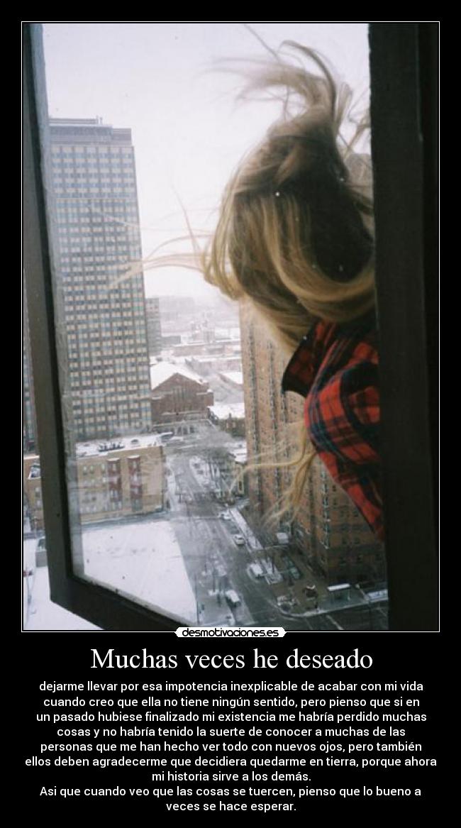 Muchas veces he deseado -