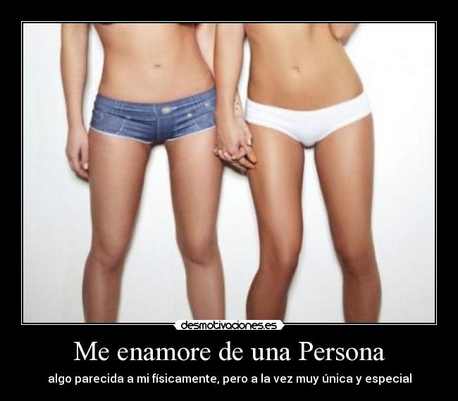 Me enamore de una Persona - 