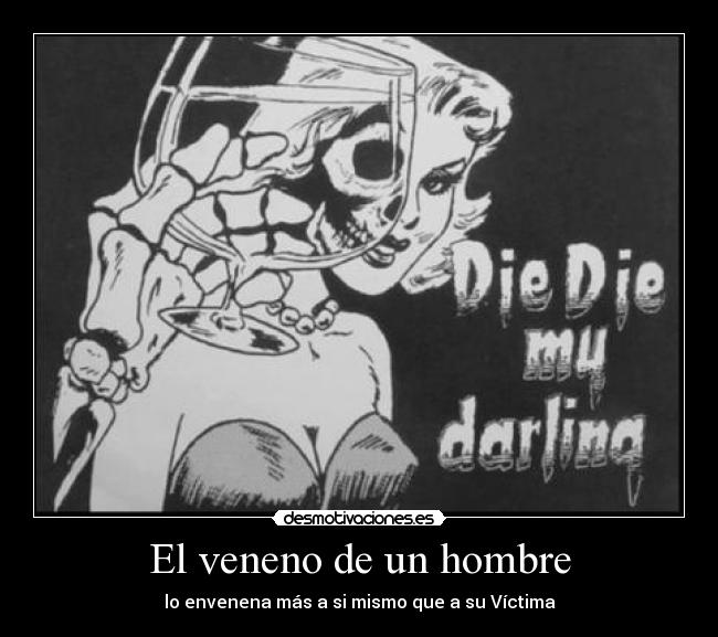 El veneno de un hombre -