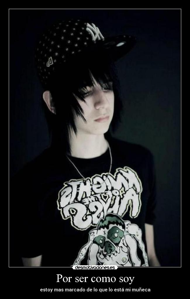 Por ser como soy - estoy mas marcado de lo que lo está mi muñeca