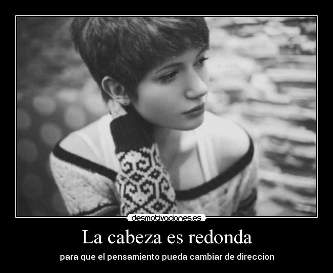 La cabeza es redonda - 