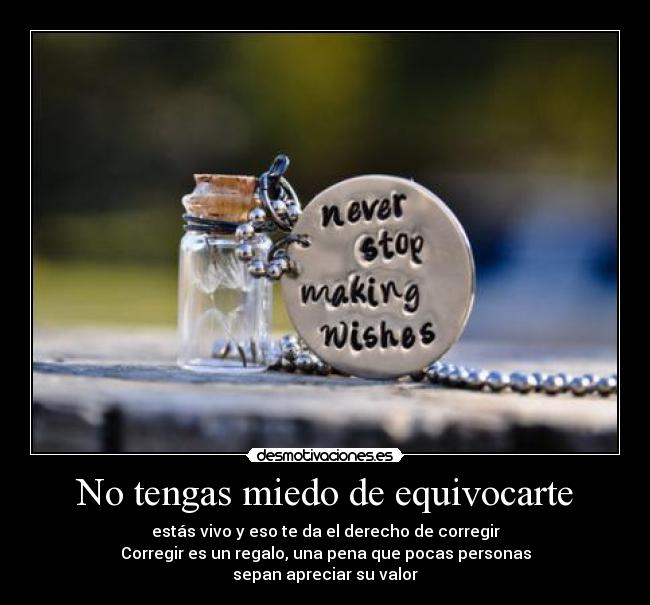 No tengas miedo de equivocarte - 