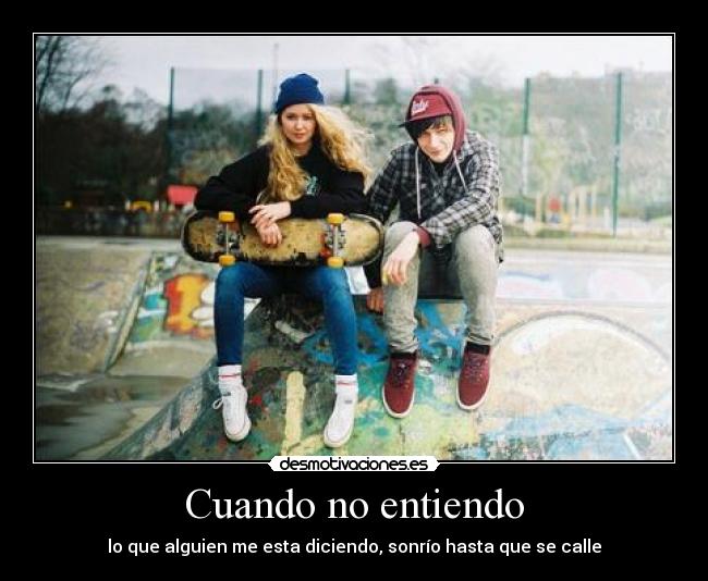 Cuando no entiendo - 