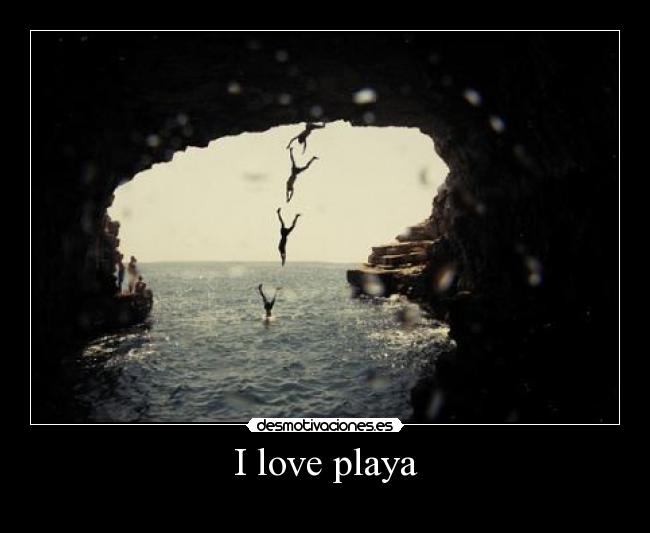 I love playa -