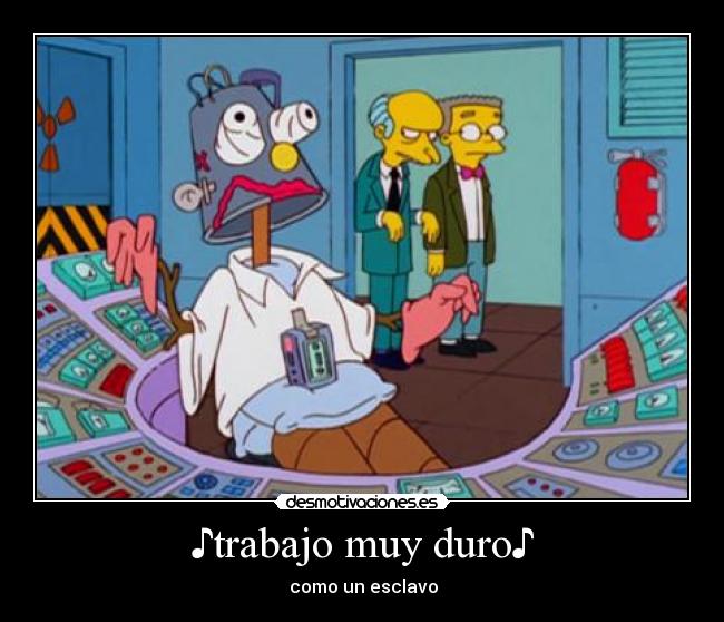 ♪trabajo muy duro♪ - 