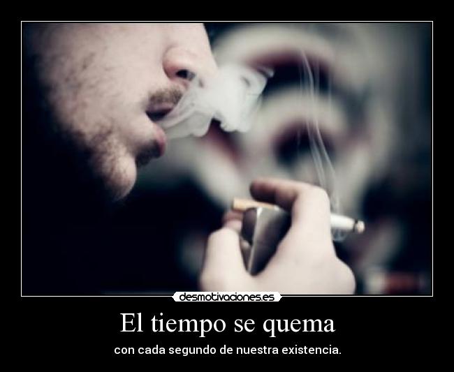 El tiempo se quema -