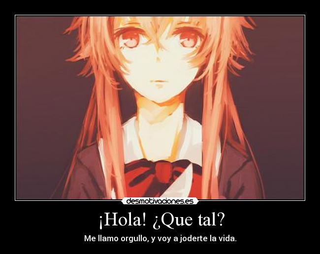 ¡Hola! ¿Que tal? -