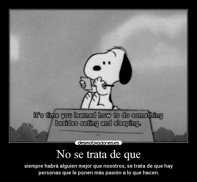 carteles fuerza valor hakunamatata resubido snoopy desmotivaciones