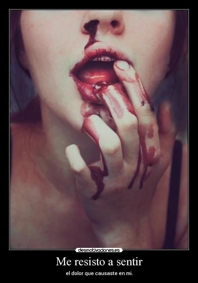 Me resisto a sentir - 