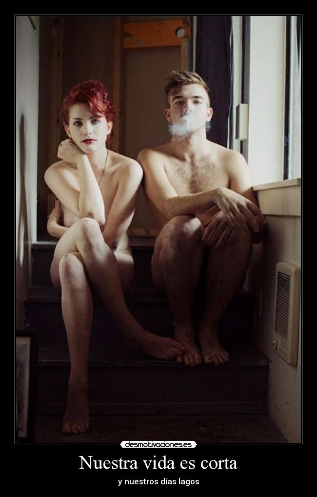 Nuestra vida es corta - 
