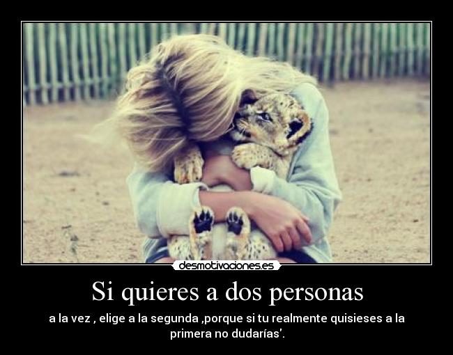 Si quieres a dos personas - 