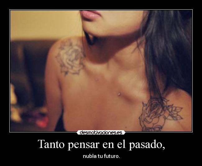 carteles pasado slipkdemon intruders clandesplazado vida pensar pasado futuro otros tiempos verbales desmotivaciones