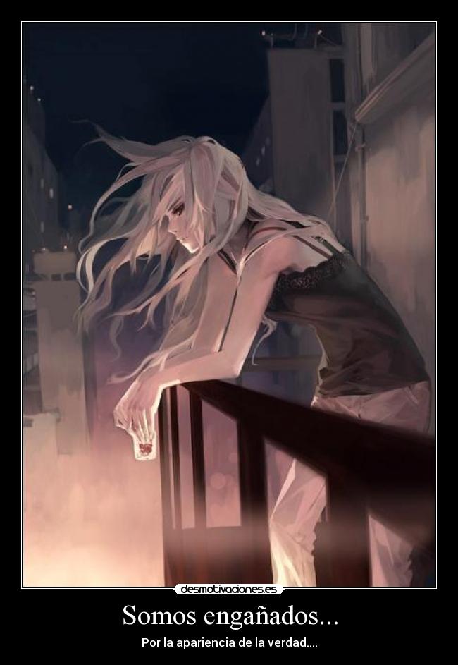 Somos engañados... -