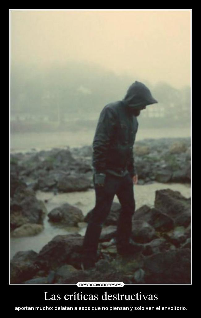 Las críticas destructivas -