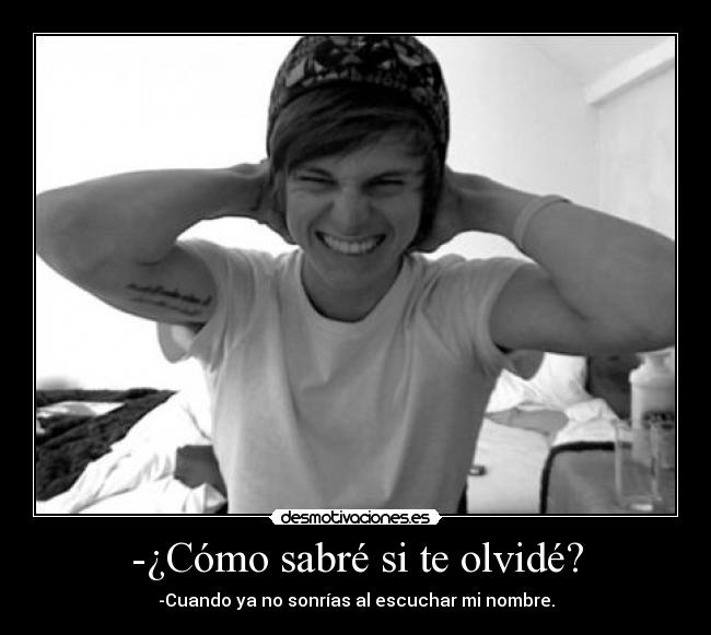 -¿Cómo sabré si te olvidé? - 